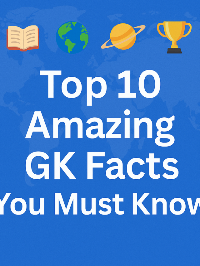 Top 10 Amazing GK Facts You Must Know in 2025 | Daily GK Updates